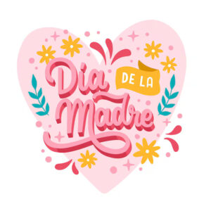DIA DE LA MADRE